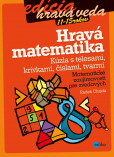 Hravá matematika Hravá matematika