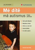 Mé dítě má autismus Mé dítě má autismus