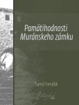 Pamätihodnosti Muránskeho zámku Pamätihodnosti Muránskeho zámku