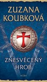 Znesvěcený hrob Znesvěcený hrob