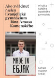 Ako zvládnuť nielen Evanjelické gymnázium Jána Amosa Komenského Ako zvládnuť nielen Evanjelické gymnázium Jána Amosa Komenského
