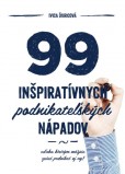 99 inšpiratívnych podnikateľských nápadov 99 inšpiratívnych podnikateľských nápadov