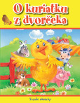 O kuriatku z dvorčeka O kuriatku z dvorčeka