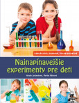 Najnapínavejšie experimenty pre deti Najnapínavejšie experimenty pre deti