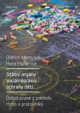 Státní orgány sociálněprávní ochrany dětí Státní orgány sociálněprávní ochrany dětí