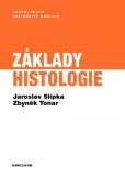 Základy histologie Základy histologie