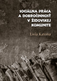 Sociálna práca a dobročinnosť v židovskej komunite Sociálna práca a dobročinnosť v židovskej komunite