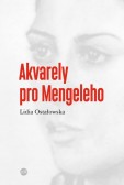 Akvarely pro Mengeleho Akvarely pro Mengeleho
