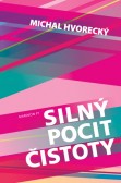 Silný pocit čistoty Silný pocit čistoty
