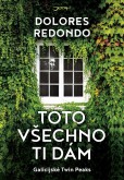 Toto všechno ti dám Toto všechno ti dám