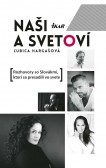 Naši a svetoví Naši a svetoví