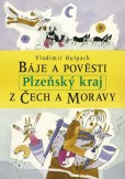 Báje a pověsti z Čech a Moravy - Plzeňský kraj