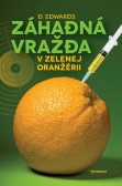 Záhadná vražda v Zelenej oranžérii Záhadná vražda v Zelenej oranžérii
