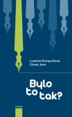 Bylo to tak? Bylo to tak?