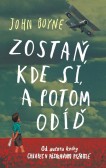 Zostaň, kde si, a potom odíď Zostaň, kde si, a potom odíď