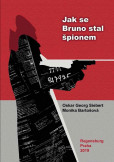 Jak se Bruno stal špiónem Jak se Bruno stal špiónem
