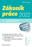 Zákoník práce 2022 - s výkladem Zákoník práce 2022 - s výkladem