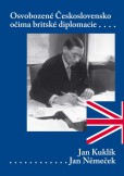 Osvobozené Československo očima britské diplomacie Osvobozené Československo očima britské diplomacie