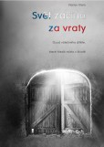 Svět začíná za vraty aneb osud válečného dítěte, které hledá místo v životě Svět začíná za vraty aneb osud válečného dítěte, které hledá místo v životě