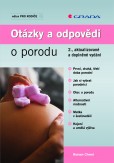 Otázky a odpovědi o porodu Otázky a odpovědi o porodu