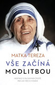 Vše začíná modlitbou Vše začíná modlitbou
