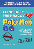 Tajné triky pre hráčov Pokémon GO Tajné triky pre hráčov Pokémon GO