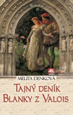 Tajný deník Blanky z Valois Tajný deník Blanky z Valois