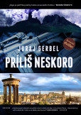 Príliš neskoro Príliš neskoro