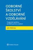 Odborné školství a odborné vzdělávání Odborné školství a odborné vzdělávání