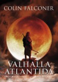 Valhalla Atlantida Valhalla Atlantida