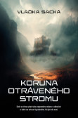 Koruna otráveného stromu Koruna otráveného stromu