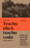 Trochu oheň, trochu voda Trochu oheň, trochu voda