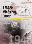1948: Vítězný únor 1948: Vítězný únor