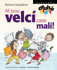 Ať jsou velcí zase malí! Ať jsou velcí zase malí!