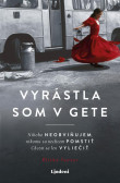 Vyrástla som v gete Vyrástla som v gete
