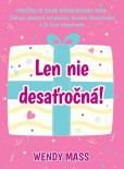 Len nie desaťročná!