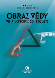 Obraz vědy ve filosofii 20. století Obraz vědy ve filosofii 20. století
