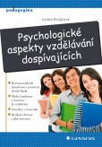 Psychologické aspekty vzdělávání dospívajících Psychologické aspekty vzdělávání dospívajících