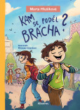 Kam se poděl brácha? Kam se poděl brácha?