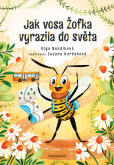 Jak vosa Žofka vyrazila do světa Jak vosa Žofka vyrazila do světa
