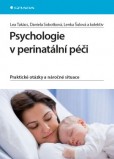 Psychologie v perinatální péči Psychologie v perinatální péči