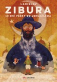 40 dní pěšky do Jeruzaléma 40 dní pěšky do Jeruzaléma
