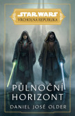 Star Wars - Vrcholná Republika - Půlnoční horizont Star Wars - Vrcholná Republika - Půlnoční horizont