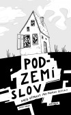 Podzemí slov Podzemí slov