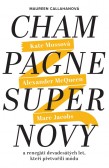 Champagne Supernovy Champagne Supernovy