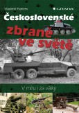 Československé zbraně ve světě Československé zbraně ve světě