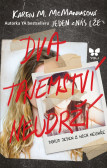 Dva tajemství neudrží Dva tajemství neudrží