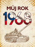 Můj rok 1968 Můj rok 1968