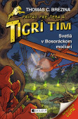 Tigrí tím – Svetlá v Bosoráckom močiari Tigrí tím – Svetlá v Bosoráckom močiari
