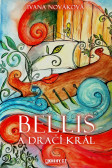 Bellis a dračí král Bellis a dračí král